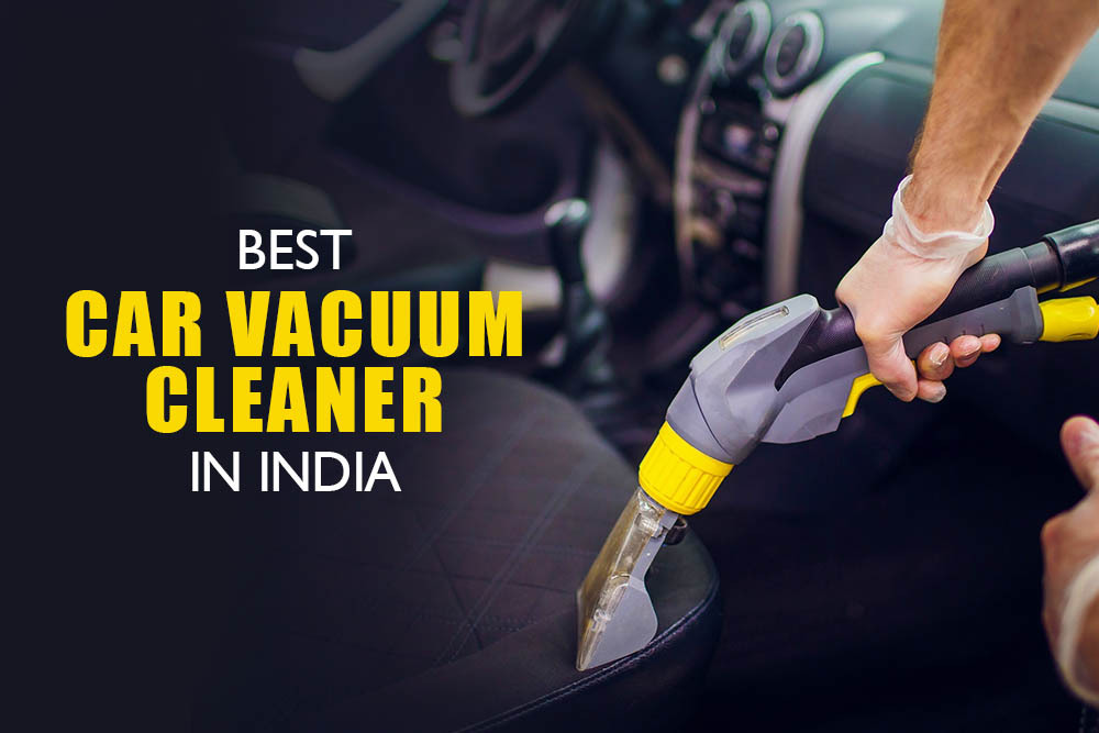 Best Car Vacuum Cleaner In India 